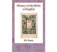 History of the Bible in English Frederick Fyvie Bruce (Auteur)