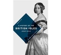 History Of The British Isles Jeremy Black, (Auteur)