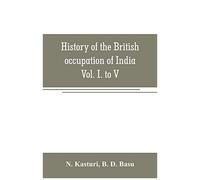 History Of The British Occupation Of India