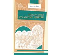 Histoire de l'Empire byzantin, 324-1453 – University of Wisconsin Press