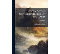 History Of The Catholic Church Of Scotland