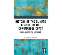 History Of The Climate Change On The Coromandel Coast