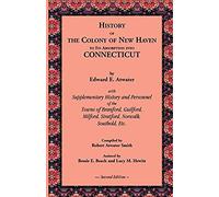 History Of The Colony Of New Haven To Its Absorption Into Connecticut, 2nd Edition