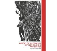 History Of The Conflict Between Religion And Science