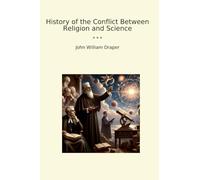 History of the Conflict Between Religion and Science