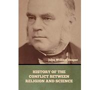 History Of The Conflict Between Religion And Science