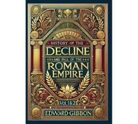 History Of The Decline And Fall Of The Roman Empire Vol. 1 & 2 (Collector's Edition) (Laminated Hardback With Jacket)