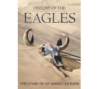 History of The Eagles (2 DVD) [Edizione: Giappone] [Import]