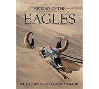 History of The Eagles [Blu-Ray]