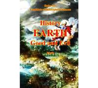 History of the Earth. Good and Evil. Myth