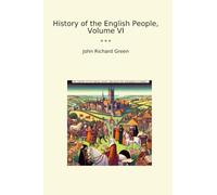 History of the English People, Volume VI