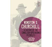 History of the English-Speaking Peoples Volume II, A: The New World