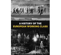 History Of The European Working Class [Region Free]
