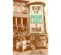 History of the Finns in Michigan, Great Lakes Books Series Armas K. E. Holmio (Auteur)