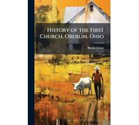 History of the First Church, Oberlin, Ohio