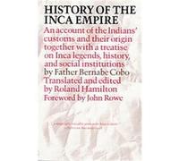 History of the Inca Empire, The Texas Pan American Series Bernabe Cobo (Auteur)