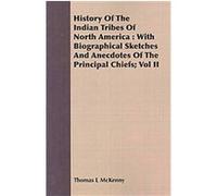 History Of The Indian Tribes Of North America Thomas L. McKenny (Auteur)