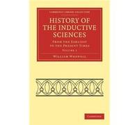 History of the Inductive Sciences - William Whewell - Cambridge University Press - Livre en Anglais - Paperback William WhewellWilliam Whewell (Auteur)
