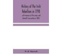 History Of The Irish Rebellion In 1798