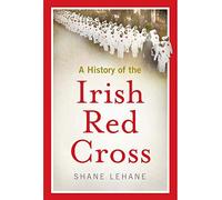 History Of The Irish Red Cross
