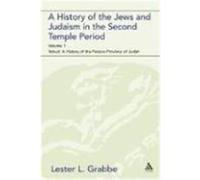 History of the Jews and Judaism in the Second Temple Period (Vol. 1): The Persian Period (539-331bce) Grabbe, Lester L. (Auteur)