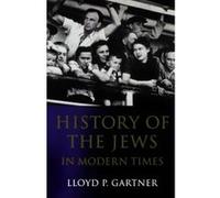 History of the Jews in Modern Times Lloyd P. Gartner (Auteur)