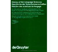 History Of The Language Sciences / Geschichte Der Sprachwissenschaften / Histoire Des Sciences Du Langage. 1. Teilband