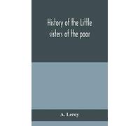 History Of The Little Sisters Of The Poor