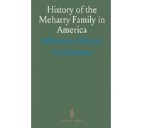 History of the Meharry Family in America: From Scotland to Ireland: The Meharrys' Flight for Faith