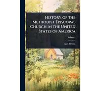 History of the Methodist Episcopal Church in the United States of America