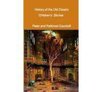 History Of The Old Classic Children's Stories