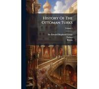 History Of The Ottoman Turks