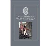 History of the Prince of Waless Own Civil Service Rifles by Various Various (Auteur)