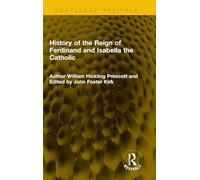 History of the Reign of Ferdinand and Isabella the Catholic