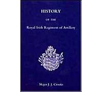 History Of The Royal Irish Regiment Of Artillery