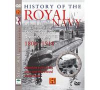 History Of The Royal Navy: Steam, Steel and Dreadnoughts