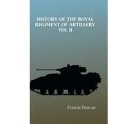 History Of The Royal Regiment Of Artillery Vol. Ii