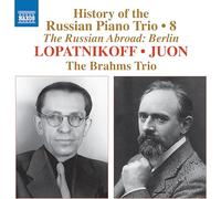 History of the Russian Piano Trio, Vol. 8 - Lopatnikoff & Juon