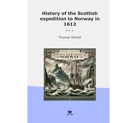 History of the Scottish expedition to Norway in 1612