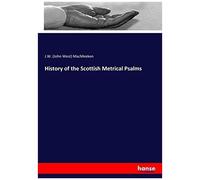 History Of The Scottish Metrical Psalms