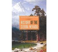 History of the Sierra Nevada Francis P. Farquhar (Auteur)