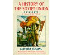 History of the Soviet Union: 1917-1991 by Hosking, Geoffrey (1992) Paperback