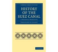 History of the Suez Canal - Ferdinand de Lesseps - Cambridge University Press - Livre en Français - Paperback Ferdinand de LessepsFerdinand de Lesseps (Auteur)