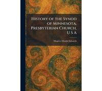 History of the Synod of Minnesota, Presbyterian Church, U S A