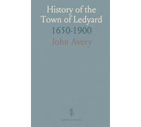 History of the Town of Ledyard: 1650-1900