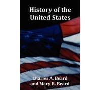 History Of The United States - With Index, Topical Syllabus, Footnotes, Tables Of Populations And Presidents And Copious Illustrations