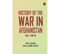 History of the War in Afghanistan, Vol. 2 (of 3)