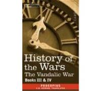 History of the Wars: Books 3-4 (Vandalic War) Procopius (Auteur)