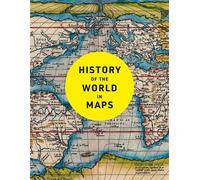 History of the World in Maps: The ultimate cartographic exploration of our past - Philip Parker - Collins - ebook (ePub) - Livre