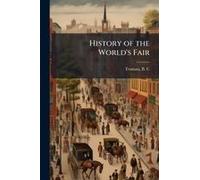 History Of The World's Fair